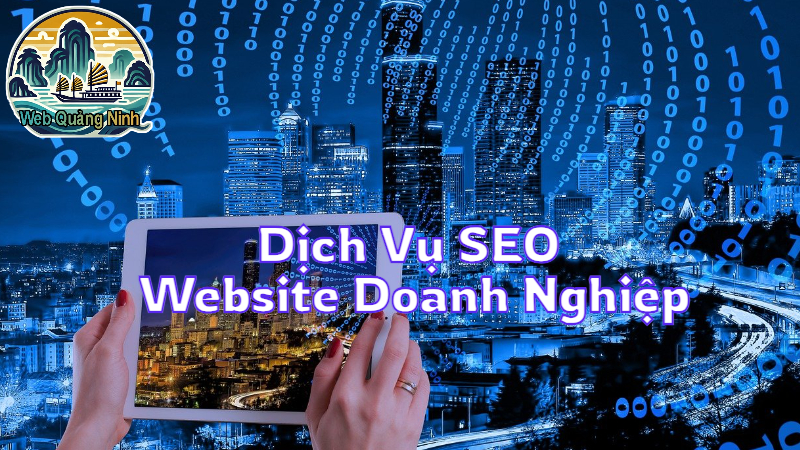 Dịch Vụ SEO Website Doanh Nghiệp Tăng Độ Phủ Thương Hiệu