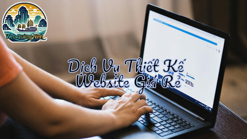 Dịch Vụ Thiết Kế Website Giá Rẻ Cho Cửa Hàng Địa Phương