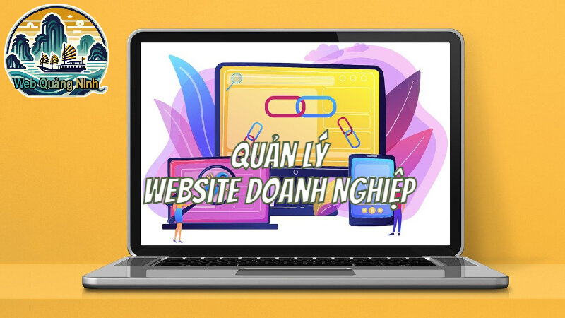 Hướng Dẫn Quản Lý Website Doanh Nghiệp Để Tăng Doanh Thu