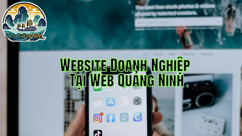 Thiết Kế Website Doanh Nghiệp Tại Web Quảng Ninh